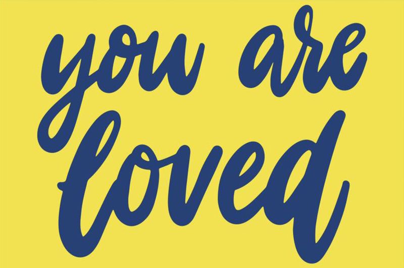 You are Loved Sign